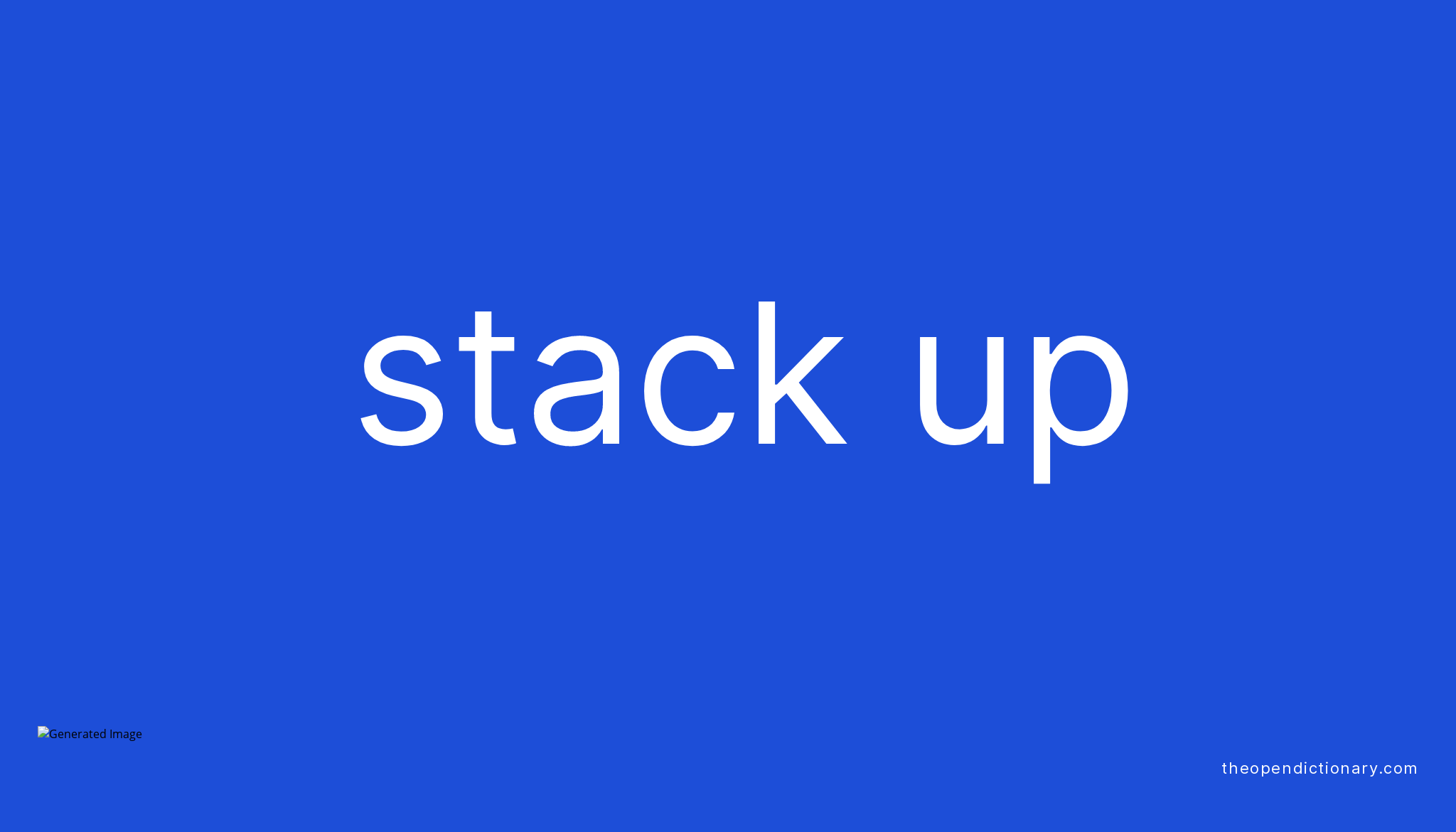 stack-up-phrasal-verb-stack-up-definition-meaning-and-example